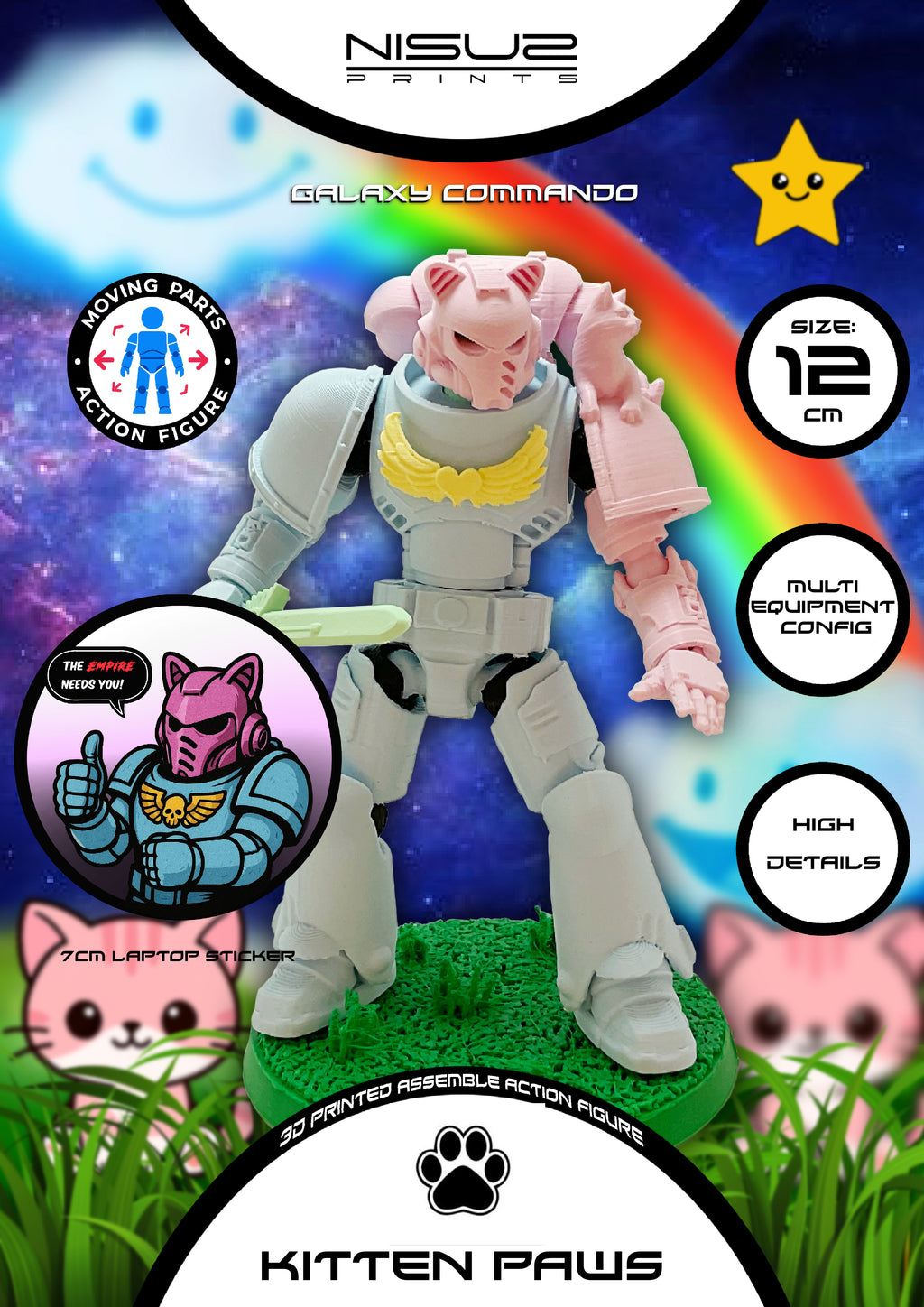 Kitten Paws – Galaxy Commando
 Custom 3D Printed Collectible Figure (FDM, PLA)